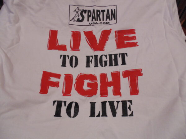 LIVE TO FIGHT,FIGHT TO LIVE SHIRT